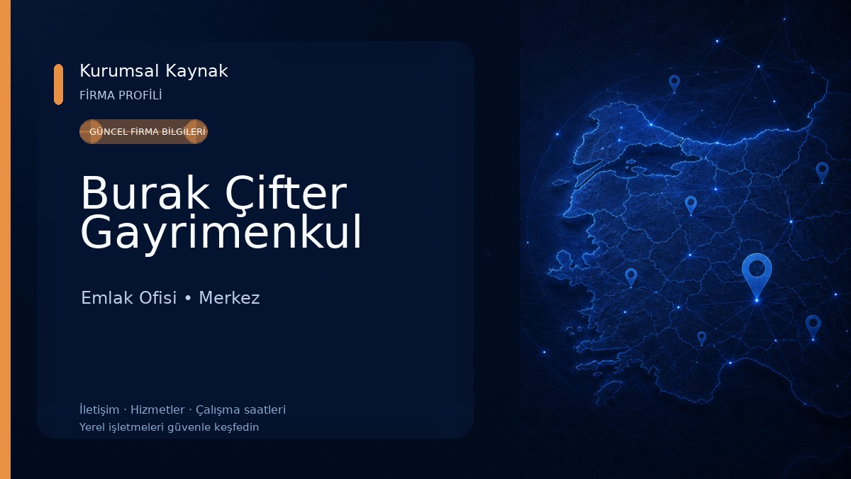Burak Çifter Gayrimenkul Emlak Ofisi