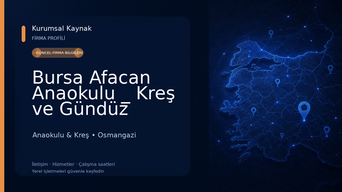 Bursa Afacan Anaokulu _ Kreş ve Gündüz Bakım Evi