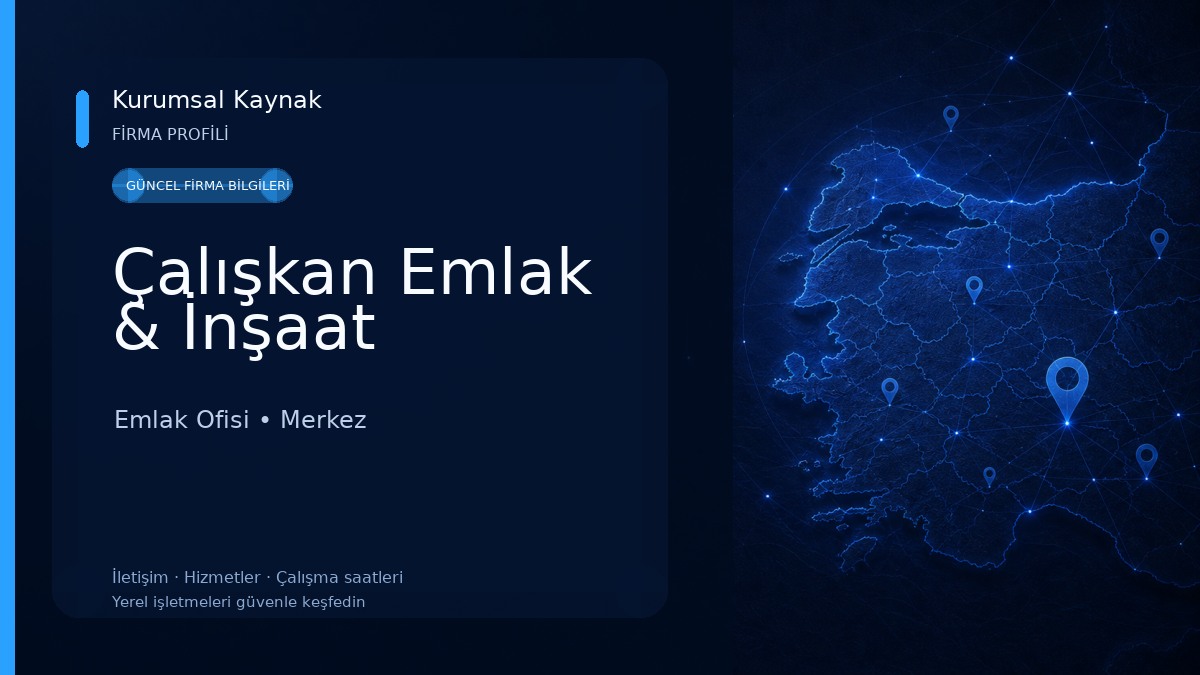 Çalışkan Emlak & İnşaat