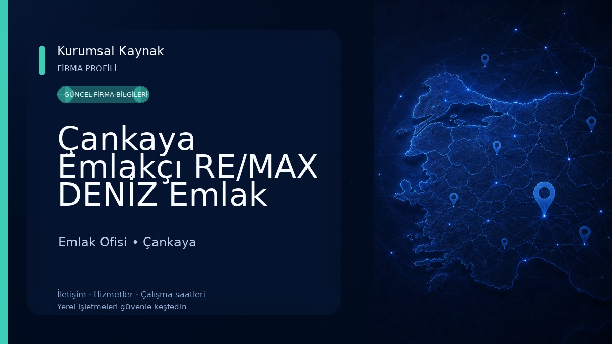 Çankaya Emlakçı RE/MAX DENİZ Emlak Ofisi Emlak Ofisi