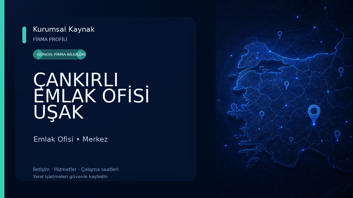 ÇANKIRLI EMLAK OFİSİ UŞAK Emlak Ofisi