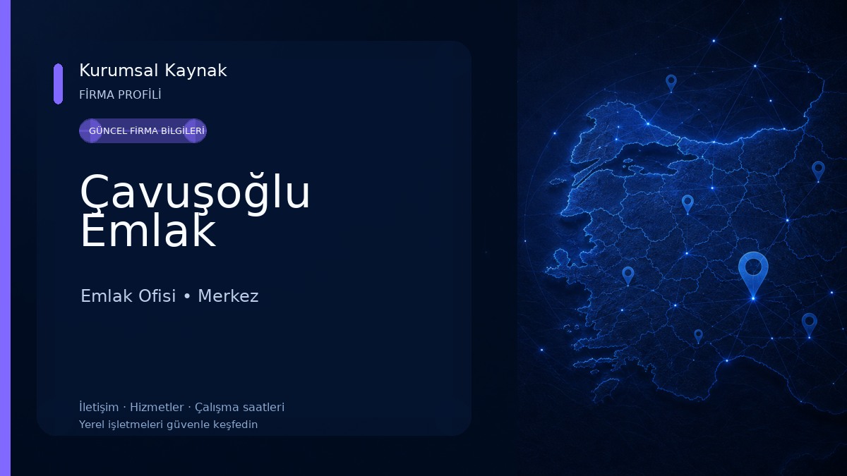 Çavuşoğlu Emlak Emlak Ofisi