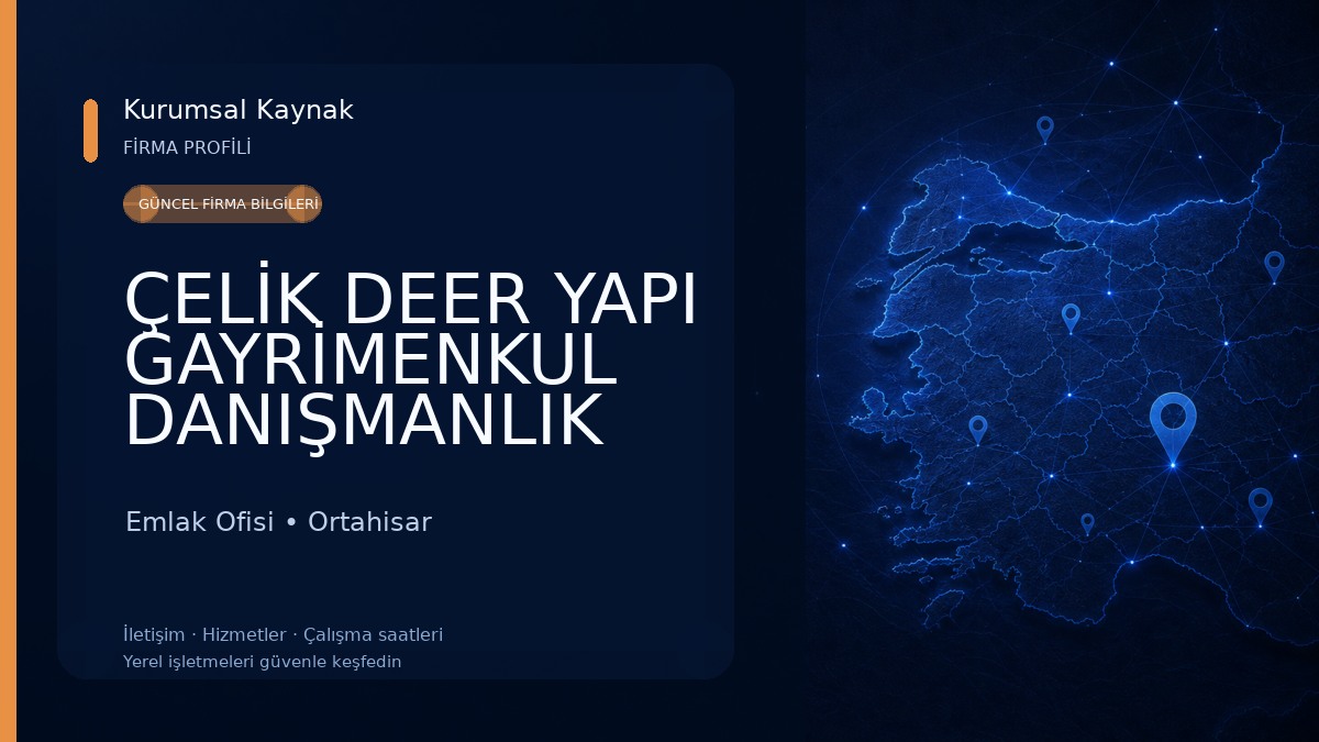 ÇELİK DEER YAPI GAYRİMENKUL DANIŞMANLIK HİZ Emlak Ofisi