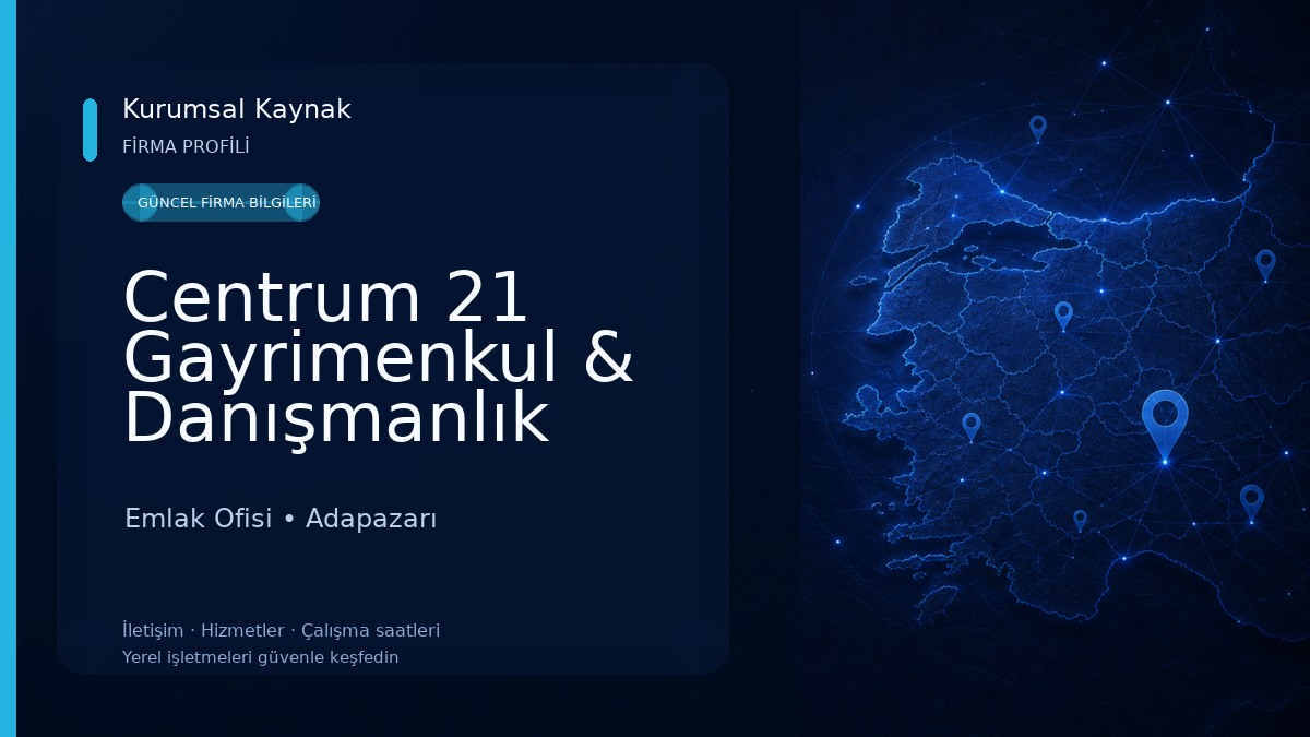 Centrum 21 Gayrimenkul & Danışmanlık Kurumu Emlak Ofisi