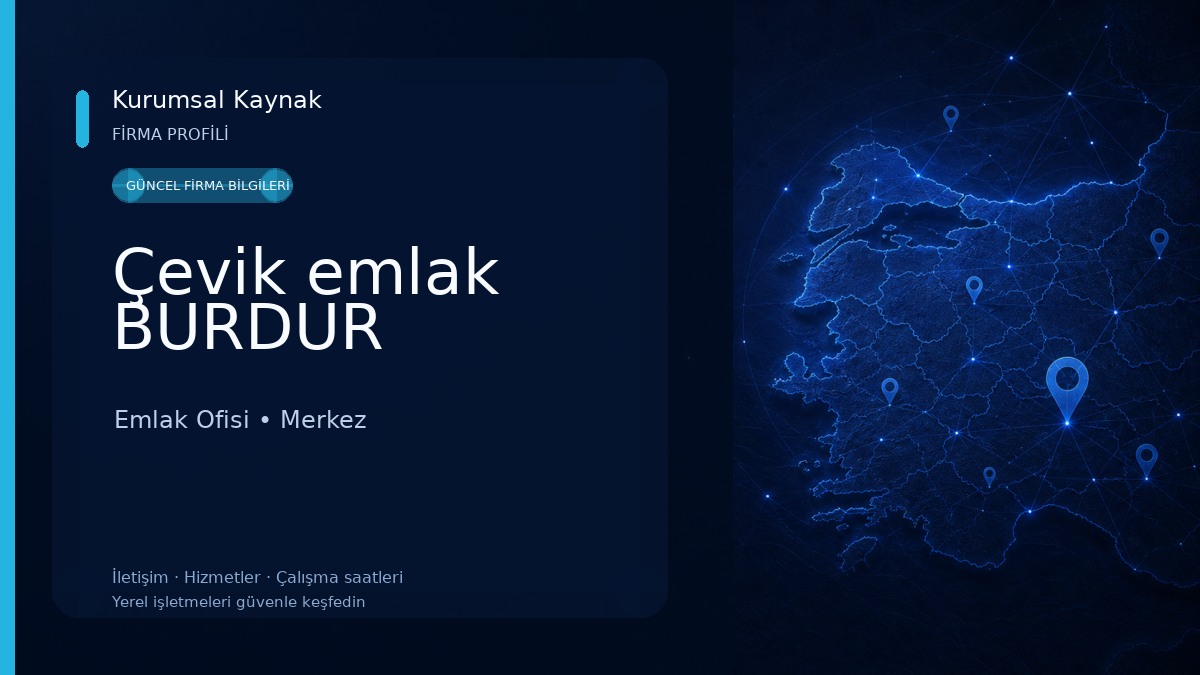 Çevik emlak BURDUR Emlak Ofisi