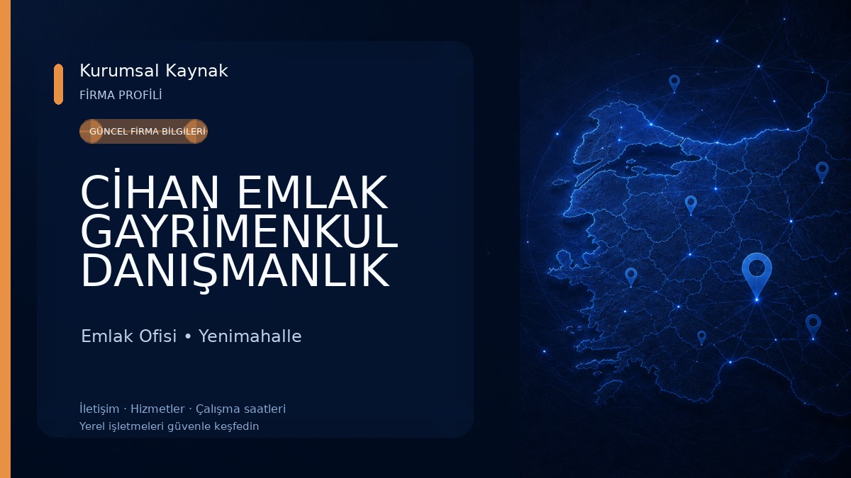 CİHAN EMLAK GAYRİMENKUL DANIŞMANLIK MERKEZİ Emlak Ofisi