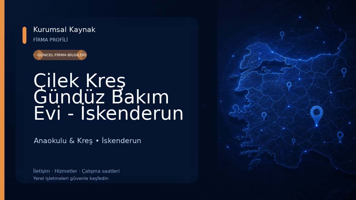Çilek Kreş Gündüz Bakım Evi - İskenderun / HATAY
