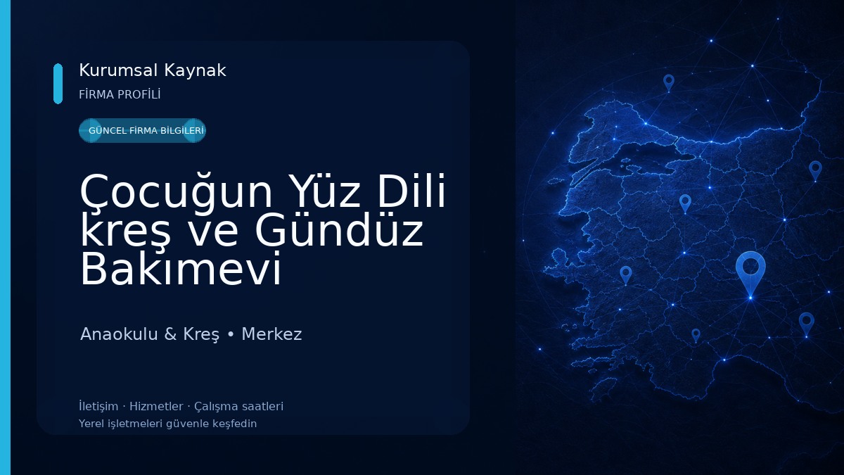 Çocuğun Yüz Dili kreş ve Gündüz Bakımevi Anaokulu & Kreş