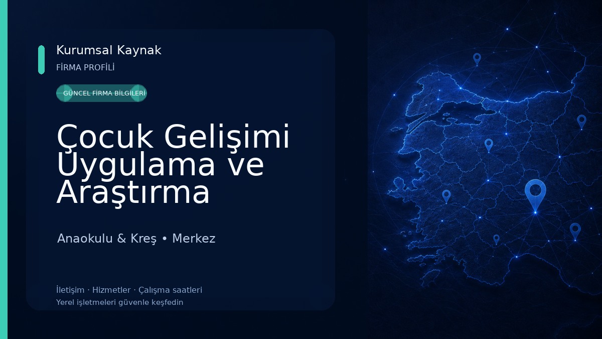 Çocuk Gelişimi Uygulama ve Araştırma Merkezi