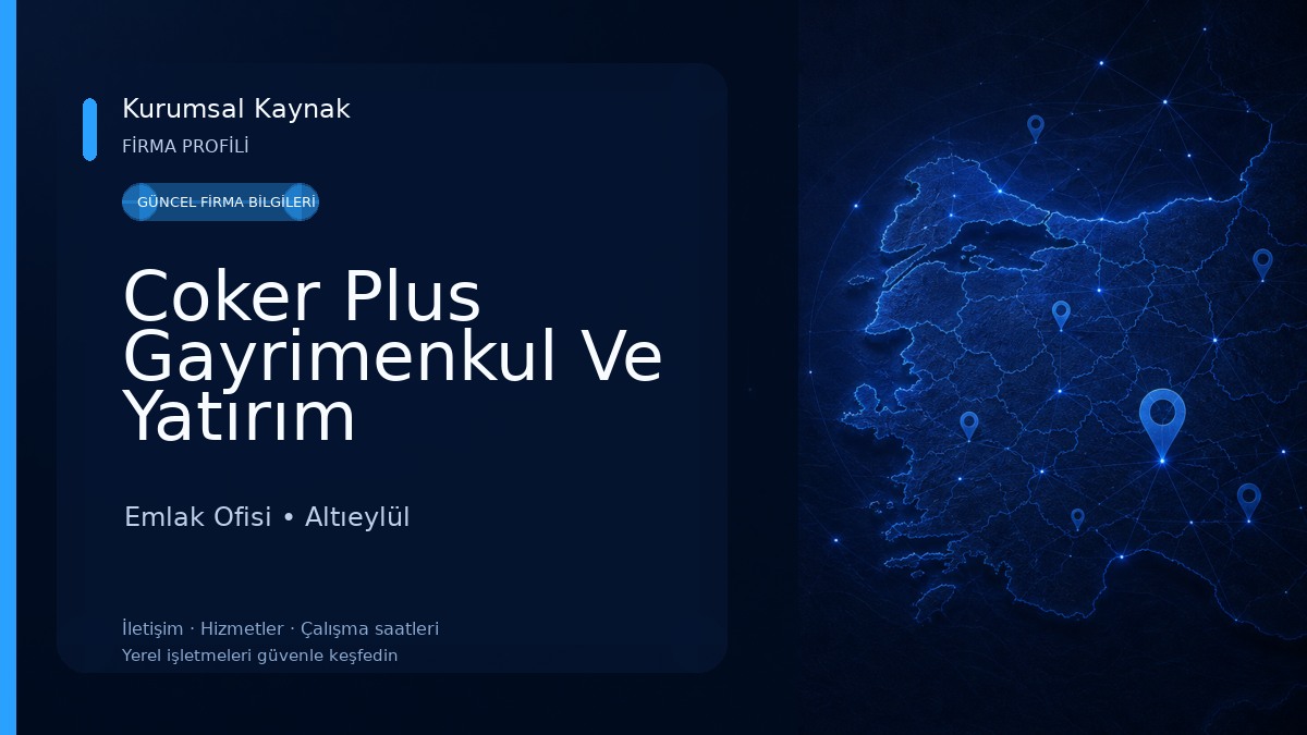 Coker Plus Gayrimenkul Ve Yatırım Danışmanlığı