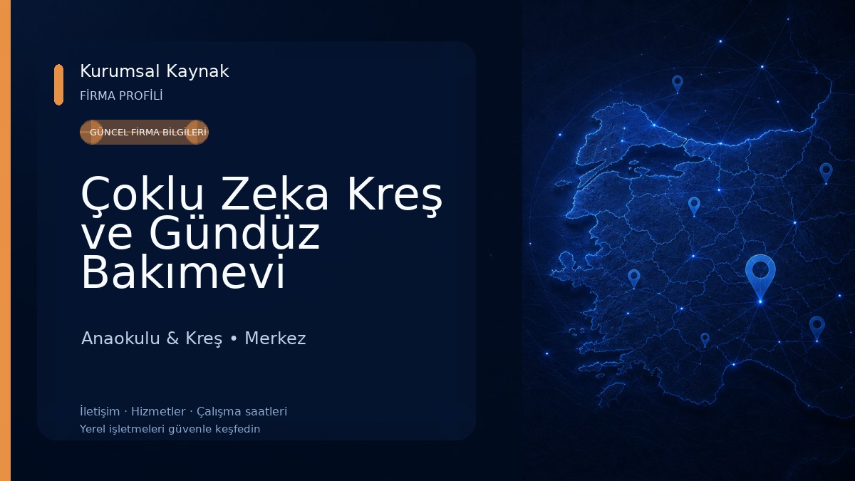 Çoklu Zeka Kreş ve Gündüz Bakımevi Anaokulu & Kreş