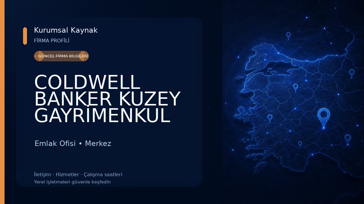 COLDWELL BANKER KUZEY GAYRİMENKUL