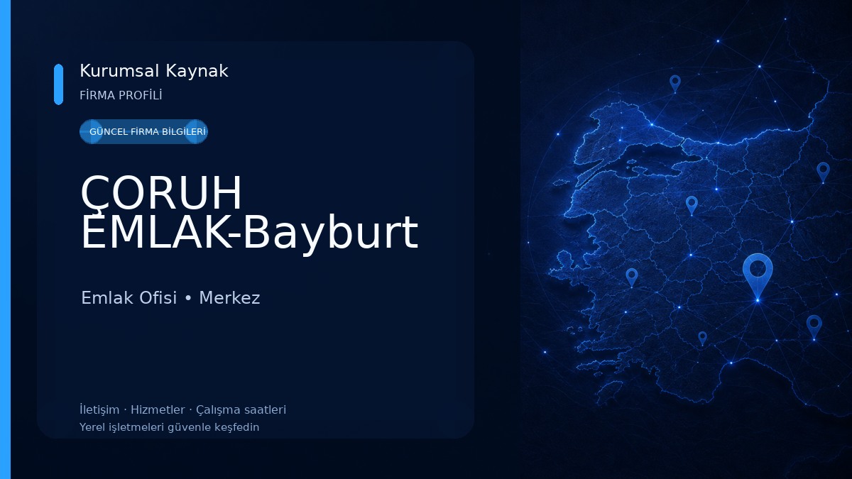 ÇORUH EMLAK-Bayburt
