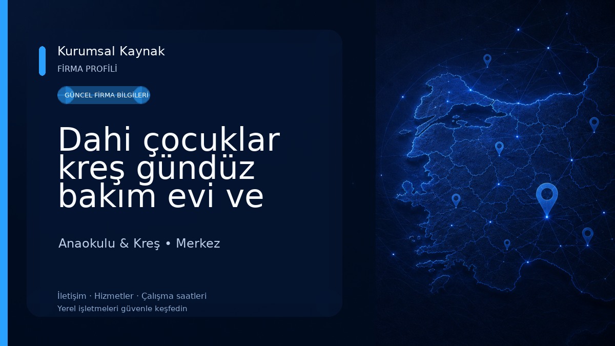 Dahi çocuklar kreş gündüz bakım evi ve anaokulu