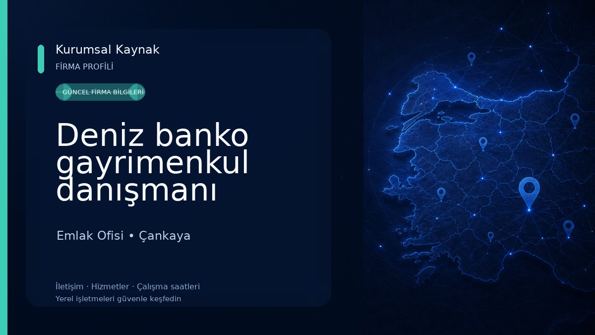 Deniz banko gayrimenkul danışmanı