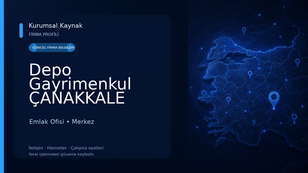 Depo Gayrimenkul ÇANAKKALE Emlak Ofisi