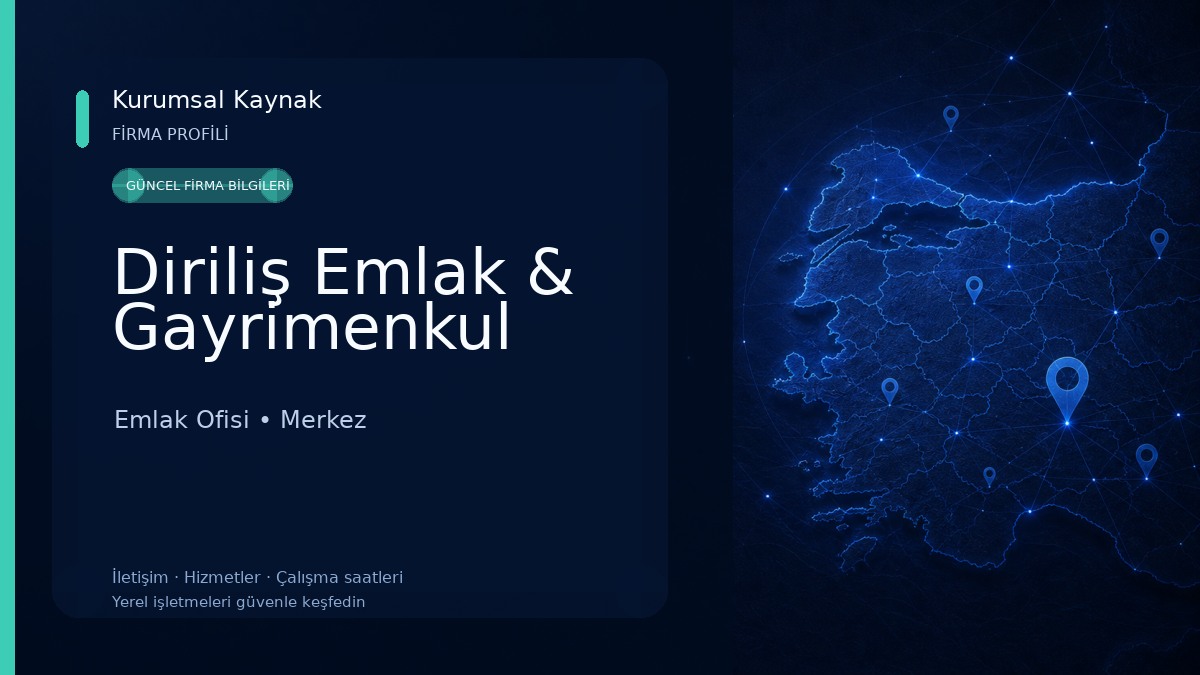 Diriliş Emlak & Gayrimenkul Emlak Ofisi