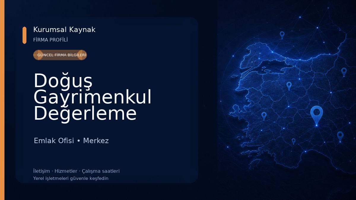 Doğuş Gayrimenkul Değerleme Ekspertiz ve Danışmanlık Emlak Ofisi