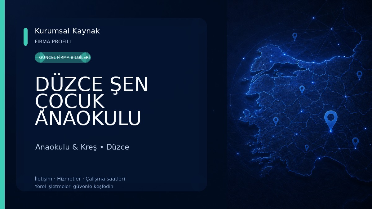 DÜZCE ŞEN ÇOCUK ANAOKULU Anaokulu & Kreş