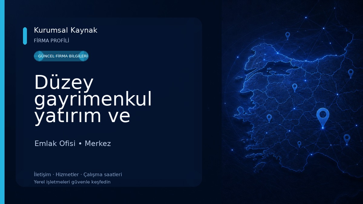 Düzey gayrimenkul yatırım ve danışmanlık Emlak Ofisi