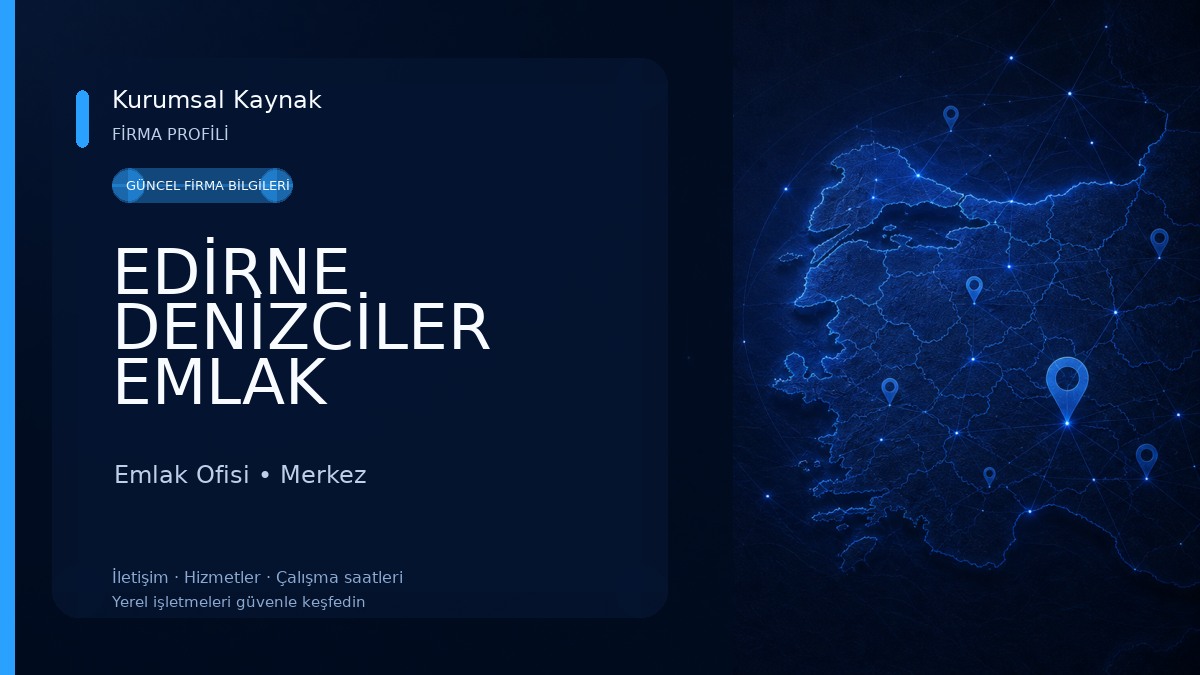 EDİRNE DENİZCİLER EMLAK