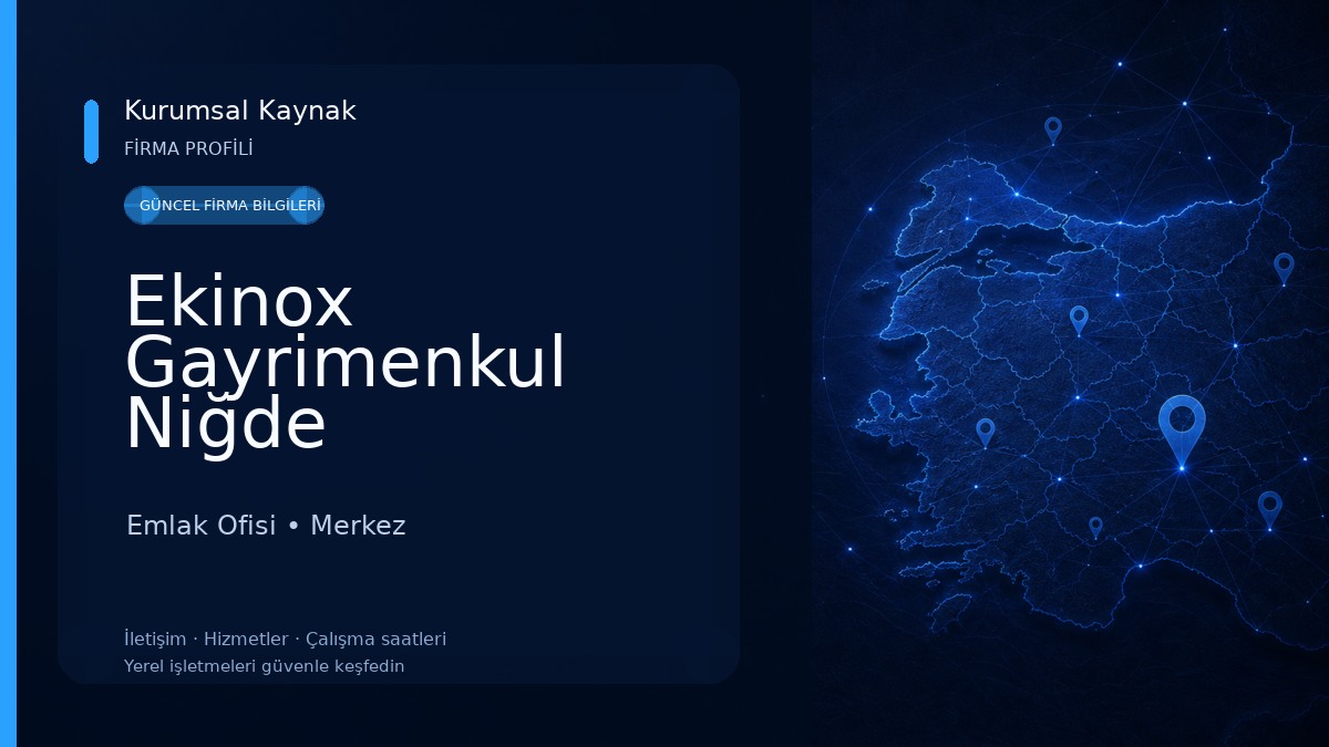 Ekinox Gayrimenkul Niğde Emlak Ofisi