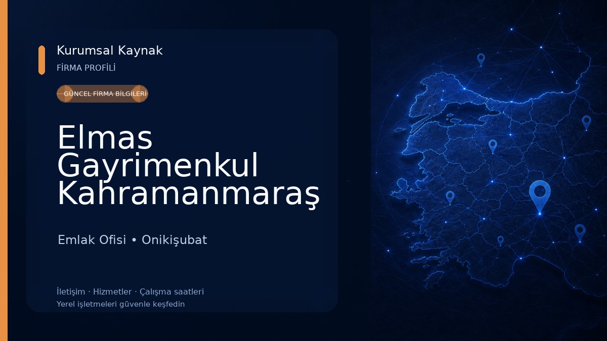 Elmas Gayrimenkul Kahramanmaraş Emlak Ofisi