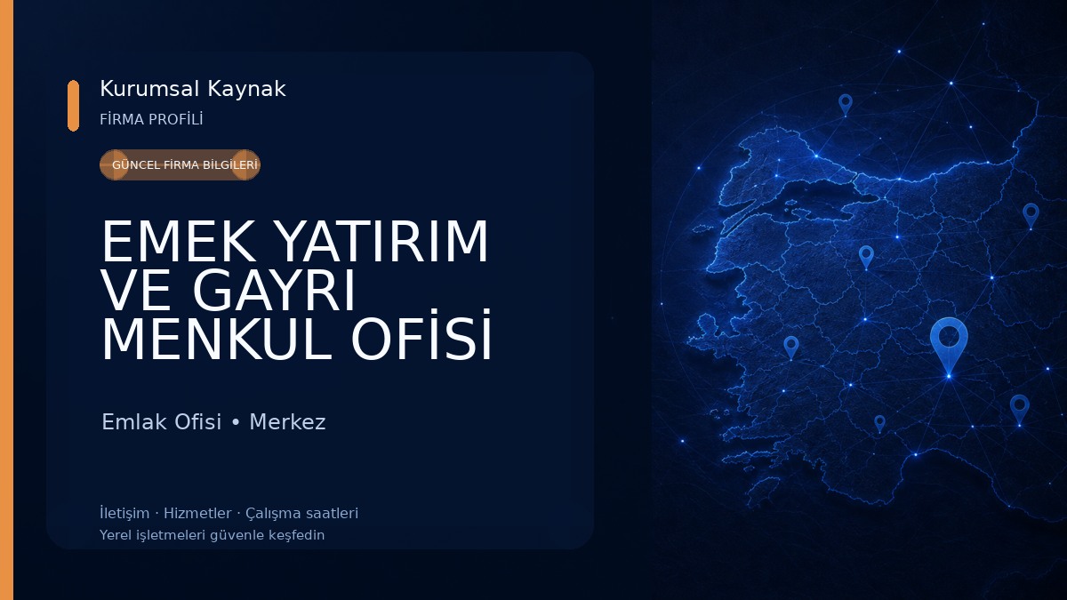 EMEK YATIRIM VE GAYRI MENKUL OFİSİ