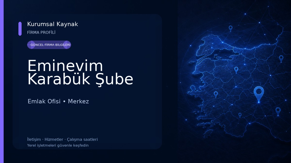 Eminevim Karabük Şube Emlak Ofisi