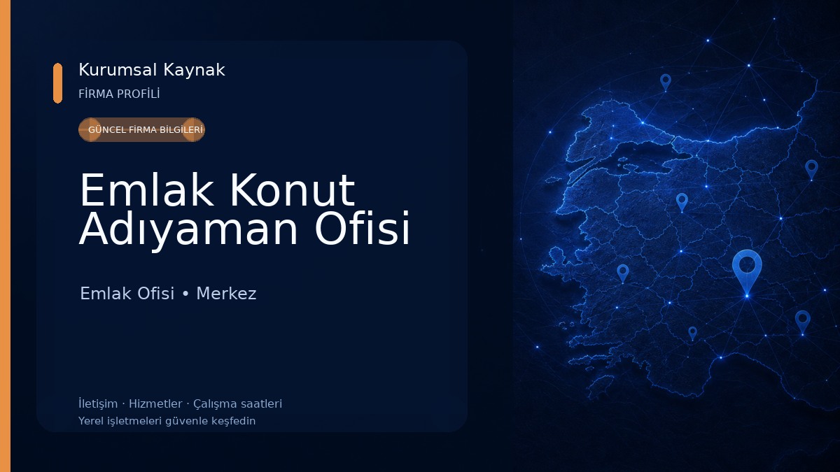 Emlak Konut Adıyaman Ofisi