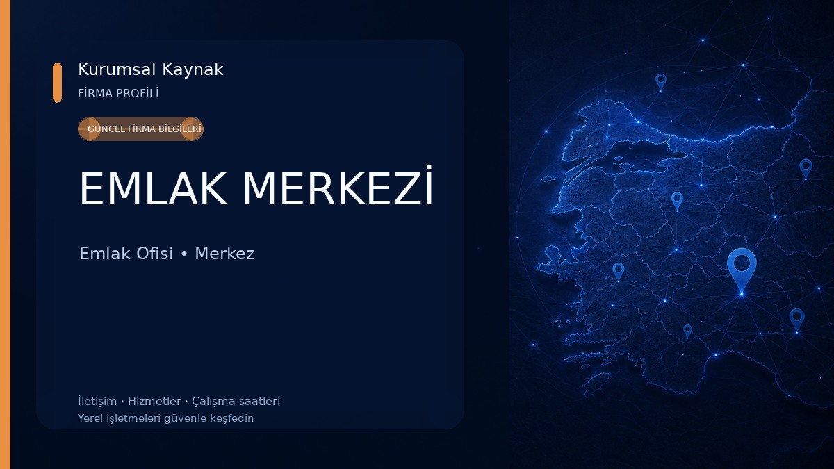 EMLAK MERKEZİ Emlak Ofisi