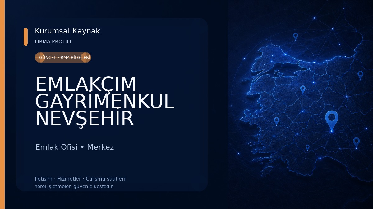 EMLAKÇIM GAYRİMENKUL NEVŞEHİR