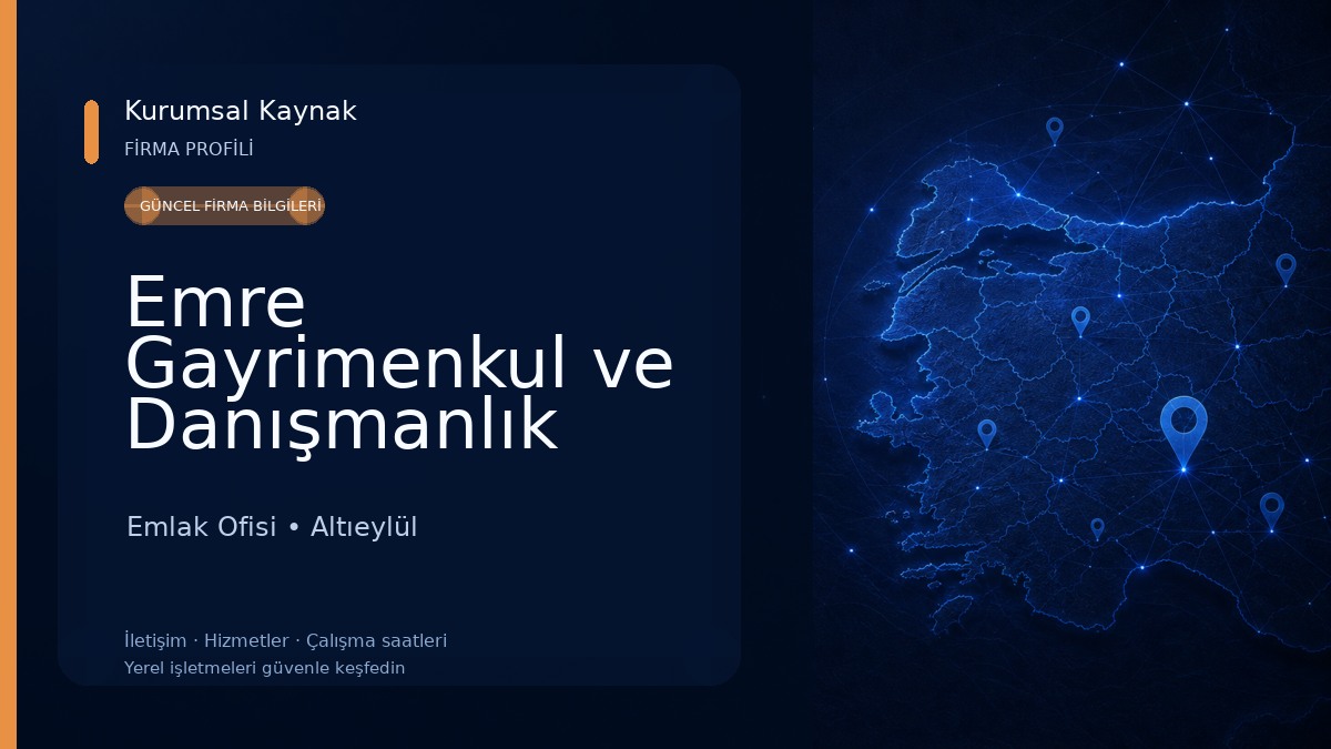 Emre Gayrimenkul ve Danışmanlık Emlak Ofisi