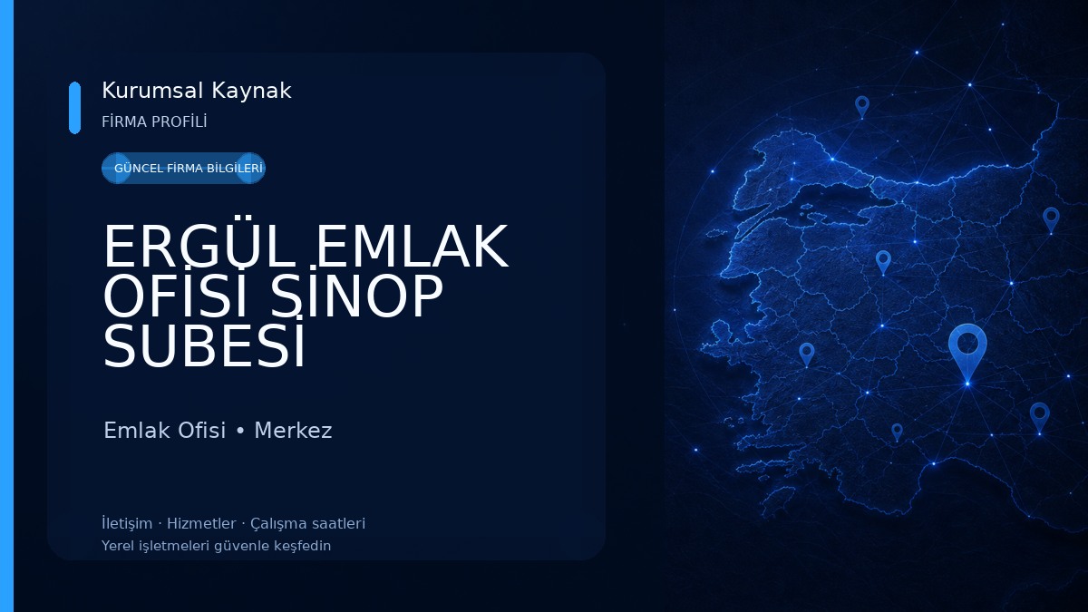 ERGÜL EMLAK OFİSİ SİNOP SUBESİ Emlak Ofisi