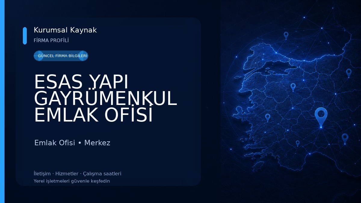 ESAS YAPI GAYRÜMENKUL EMLAK OFİSİ