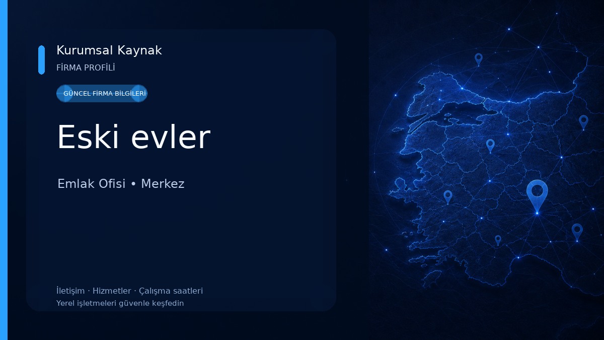 Eski evler Emlak Ofisi
