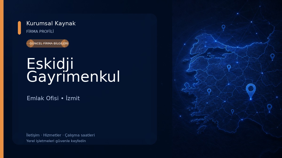 Eskidji Gayrimenkul Emlak Ofisi