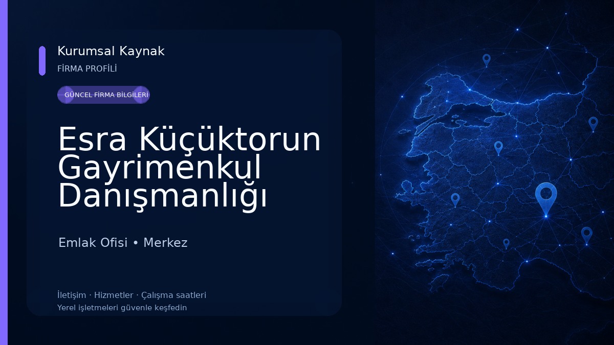 Esra Küçüktorun Gayrimenkul Danışmanlığı Emlak Ofisi
