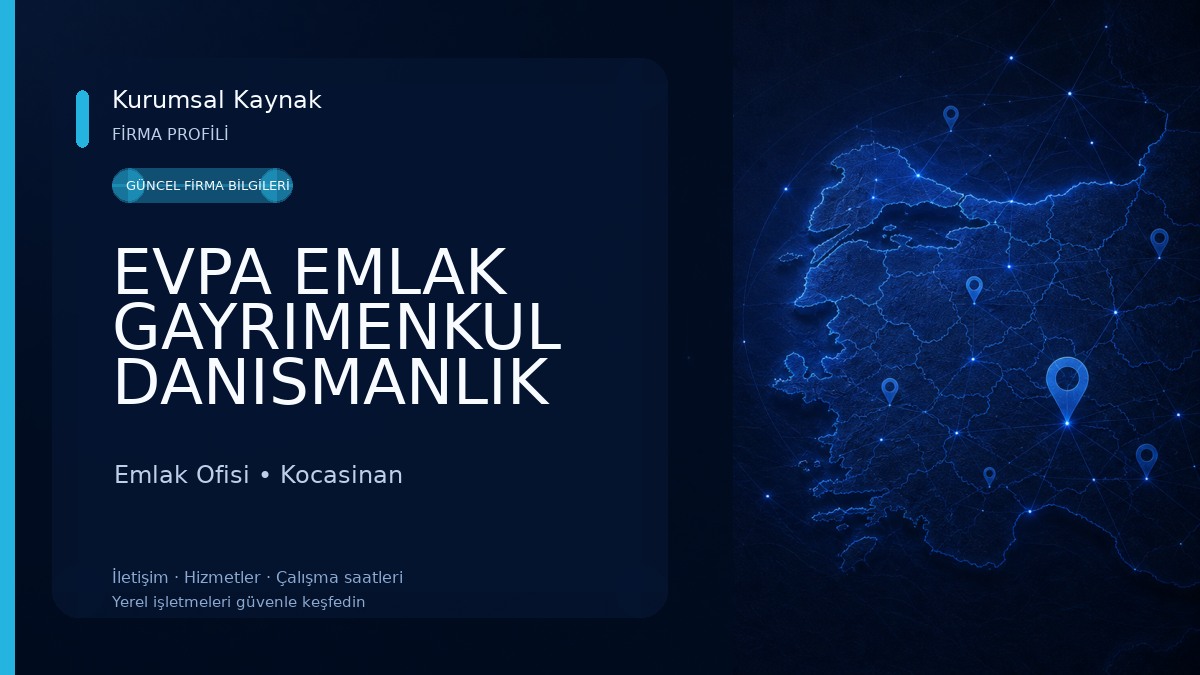 EVPA EMLAK GAYRIMENKUL DANISMANLIK