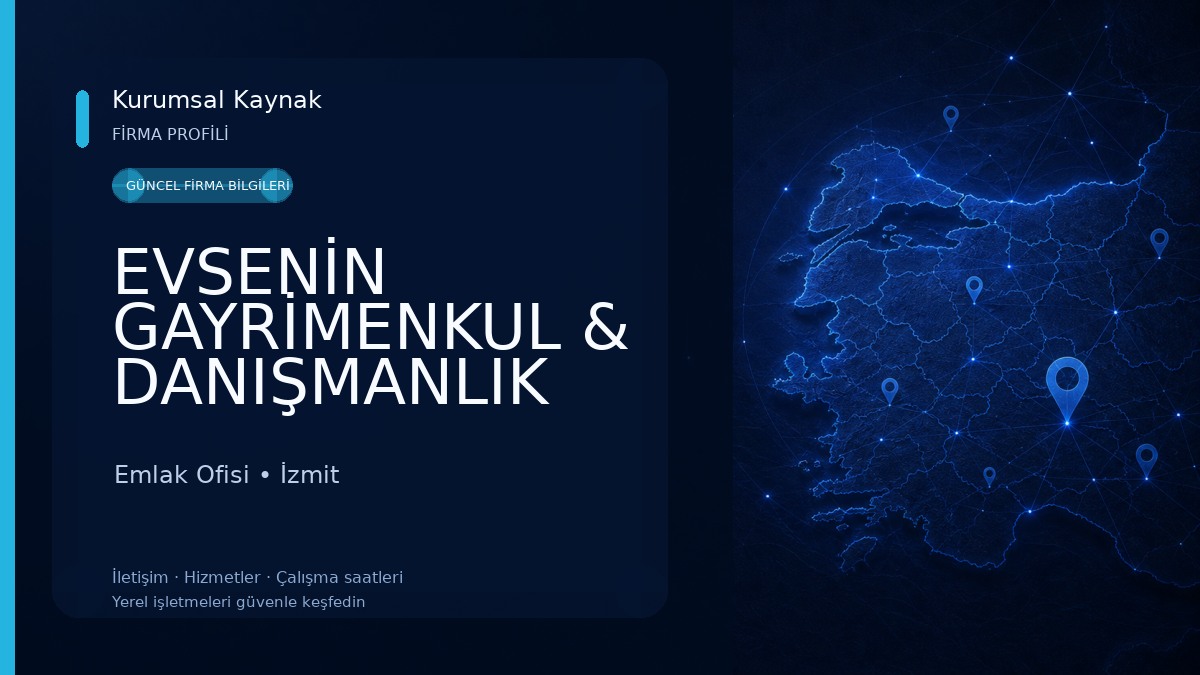 EVSENİN GAYRİMENKUL & DANIŞMANLIK İzmit -KOCAELİ
