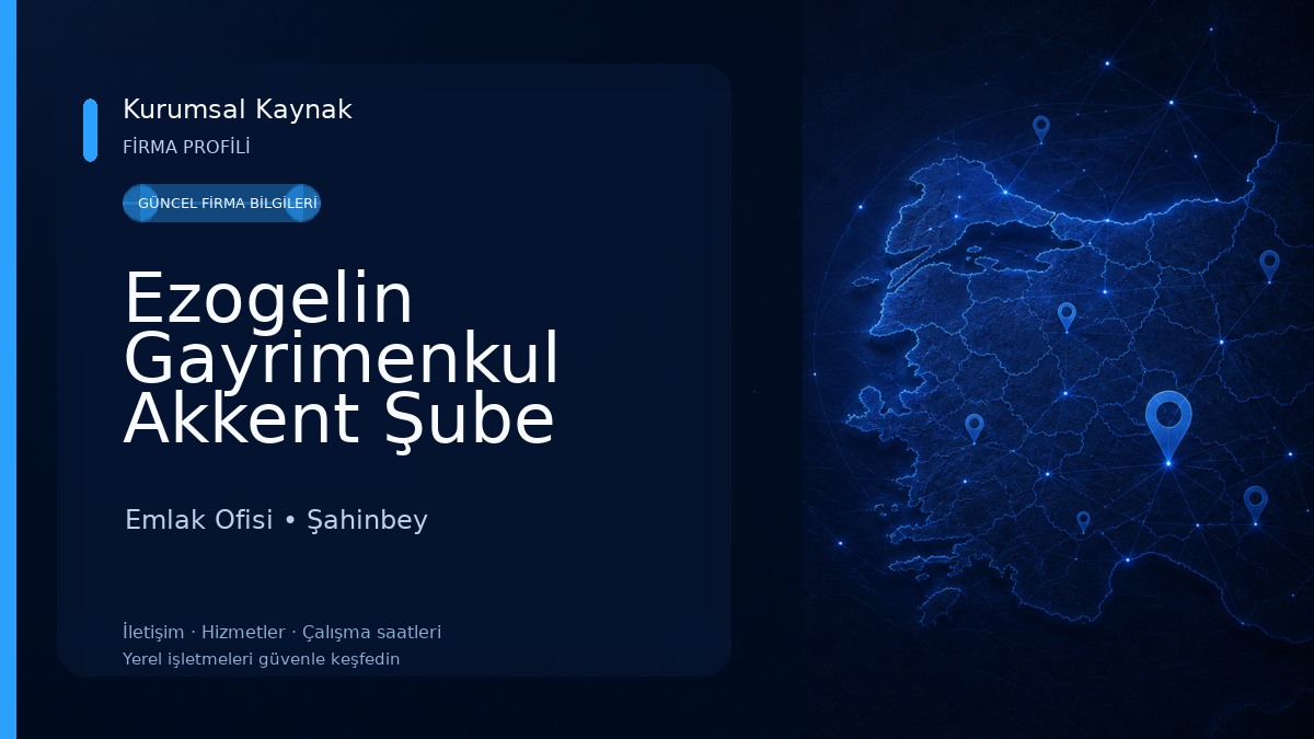 Ezogelin Gayrimenkul Akkent Şube Emlak Ofisi