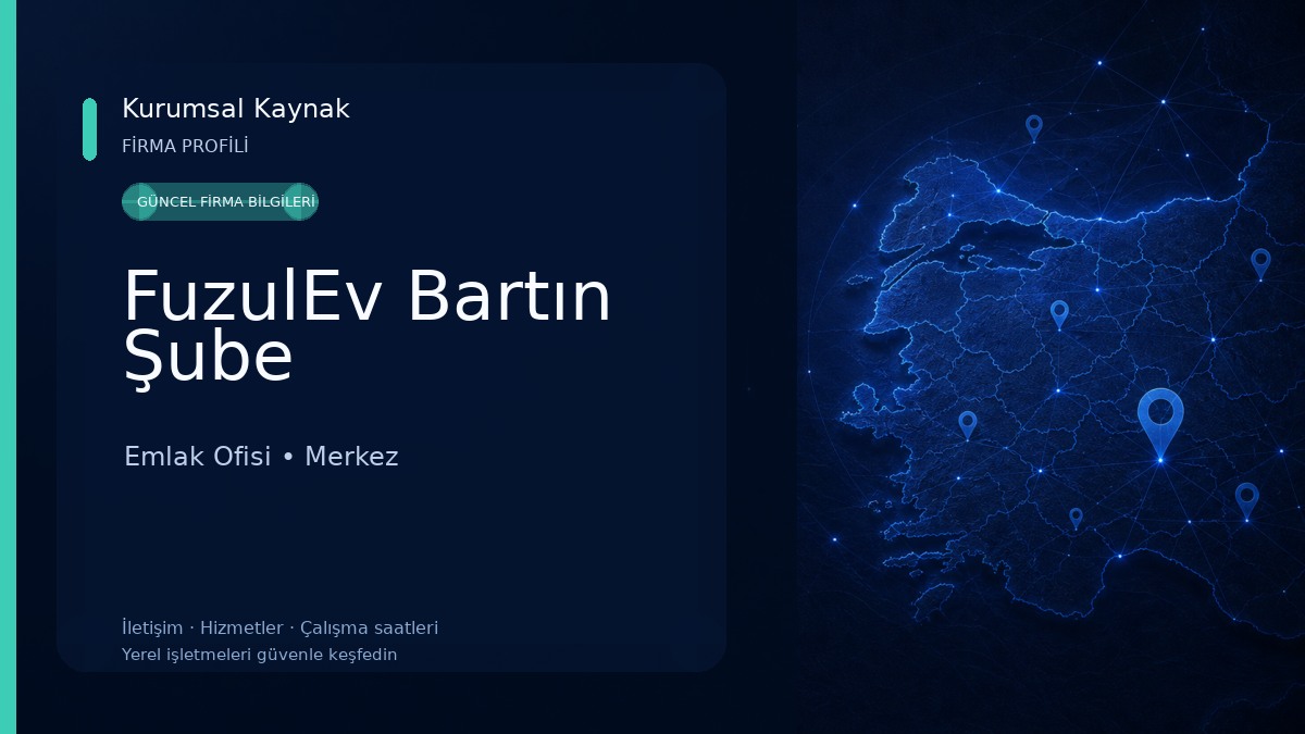 FuzulEv Bartın Şube