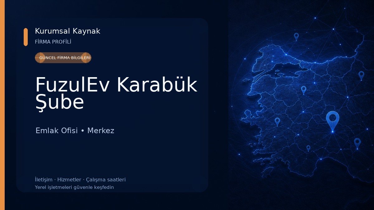FuzulEv Karabük Şube Emlak Ofisi