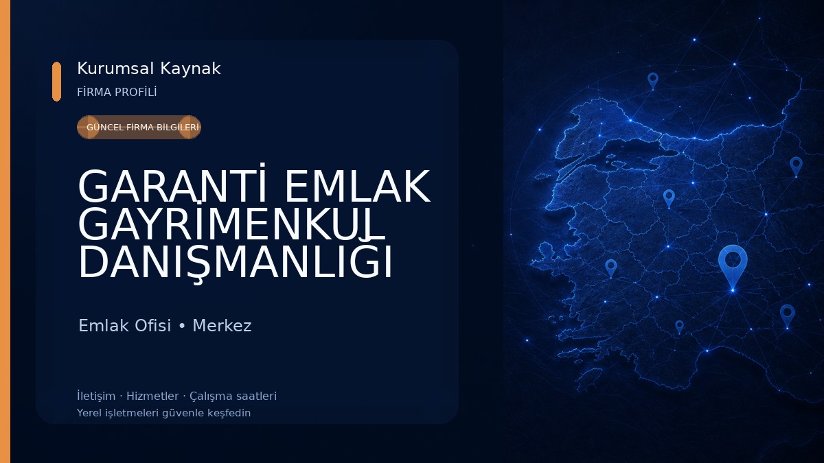 GARANTİ EMLAK GAYRİMENKUL DANIŞMANLIĞI