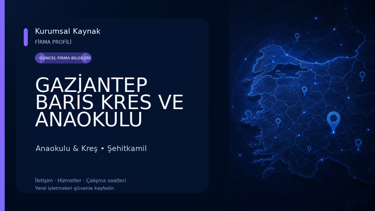 GAZİANTEP BARİS KRES VE ANAOKULU Anaokulu & Kreş