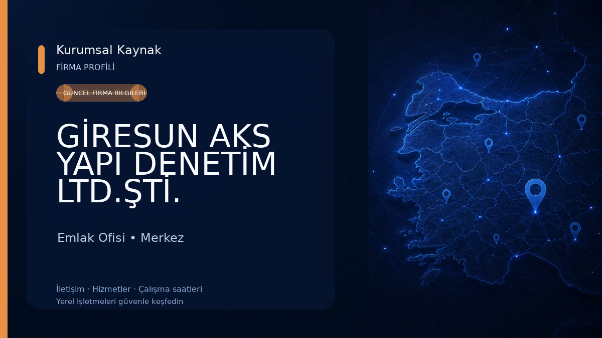 GİRESUN AKS YAPI DENETİM LTD.ŞTİ. Emlak Ofisi