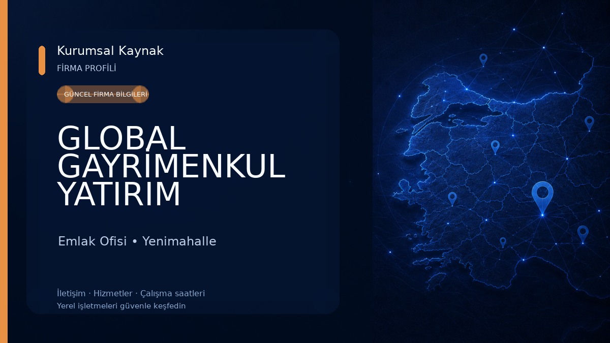 GLOBAL GAYRİMENKUL YATIRIM DANIŞMANLIĞI - ŞENOL