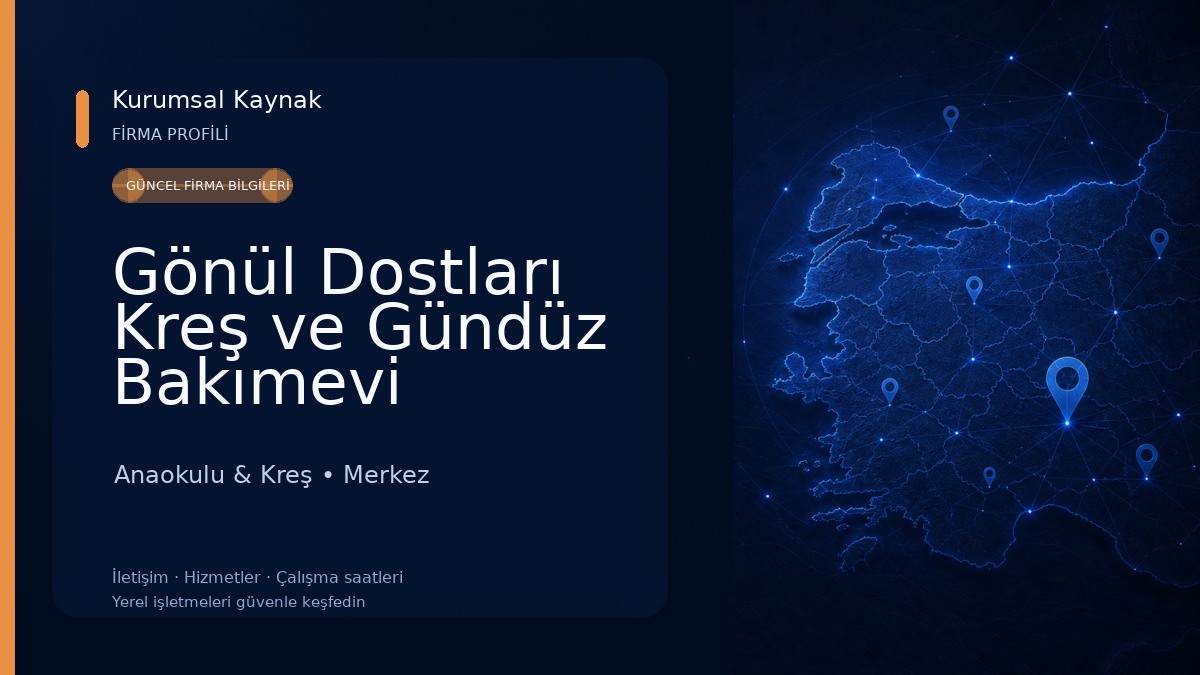 Gönül Dostları Kreş ve Gündüz Bakımevi Anaokulu & Kreş