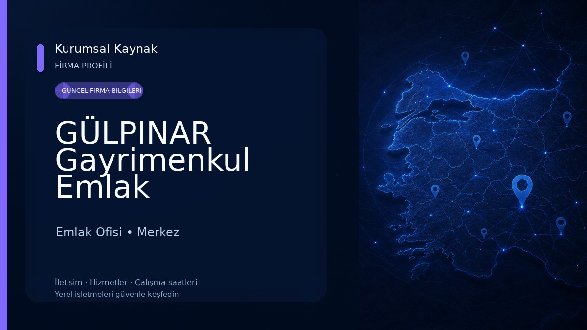 GÜLPINAR Gayrimenkul Emlak Danışmanlık Emlak Ofisi