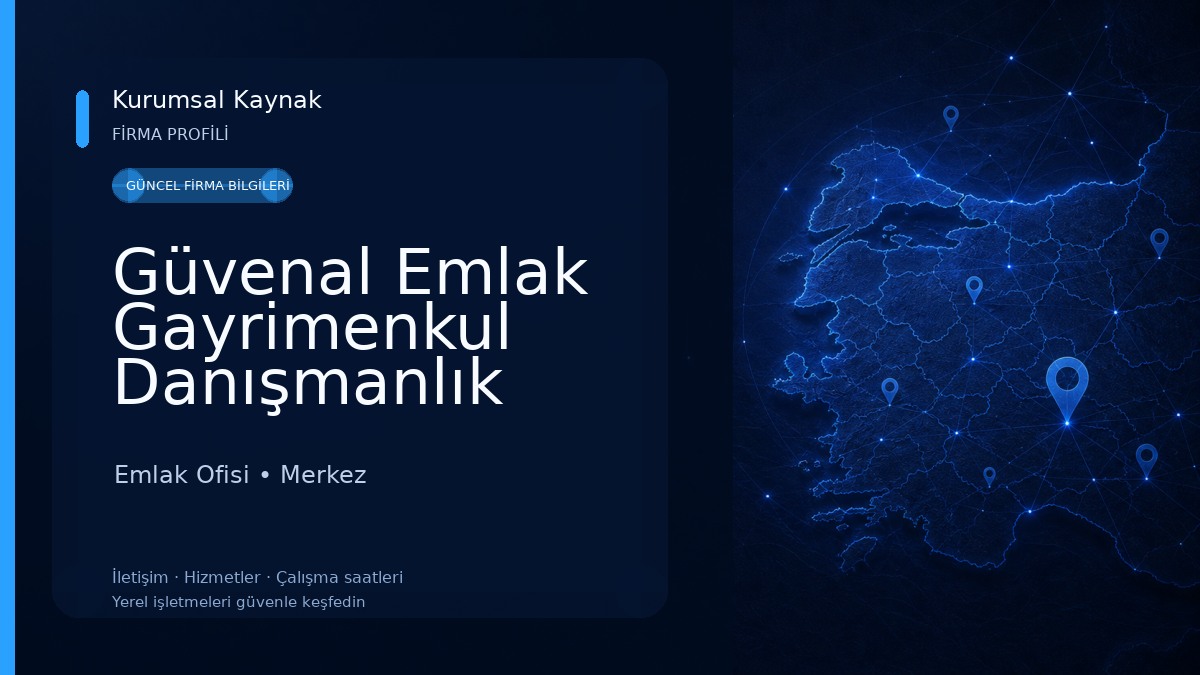 Güvenal Emlak Gayrimenkul Danışmanlık Emlak Ofisi